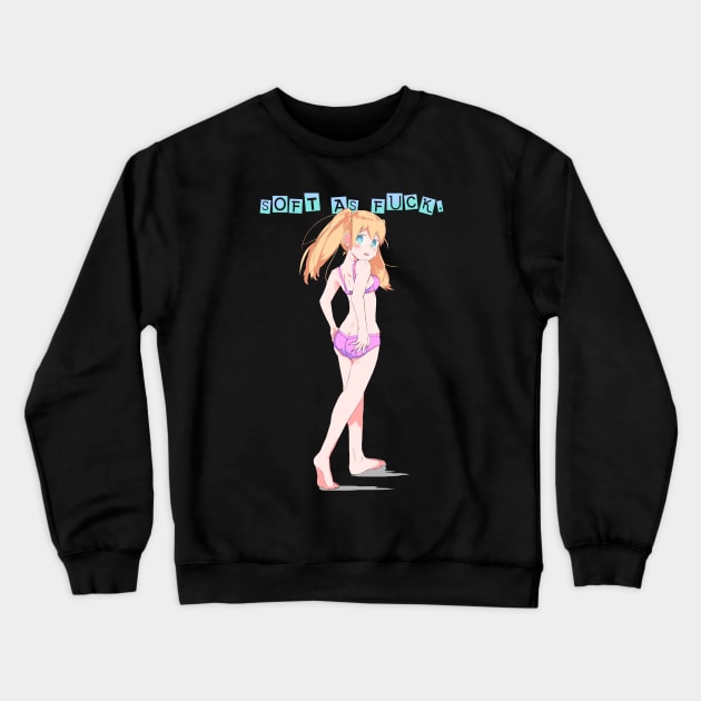 Soft as f*ck Crewneck Sweatshirt by Alzbern